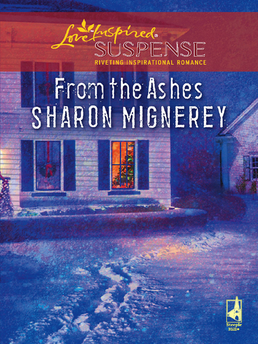 Title details for From the Ashes by Sharon Mignerey - Available